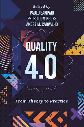 Quality 4.0: From Theory to Practice Paulo Sampaio 9781836087496