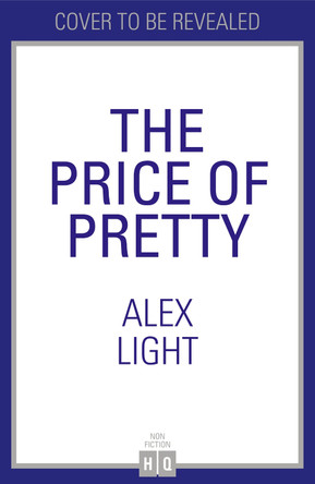 The Price of Pretty Alex Light 9780008716158