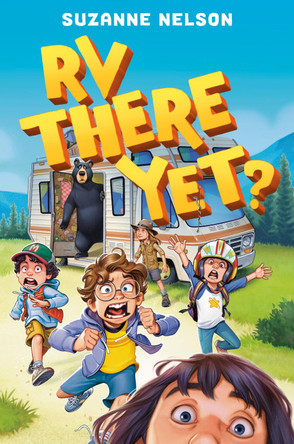 RV There Yet? Suzanne Nelson 9780593567050