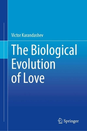 The Biological Evolution of Love Victor Karandashev 9783032142788