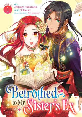 Betrothed to My Sister's Ex (Manga) Vol. 1 Tobirano 9798895617526