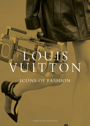 Louis Vuitton: Icons of Fashion Alison James 9781917259484