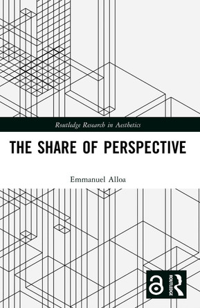 The Share of Perspective Emmanuel Alloa 9781032739199