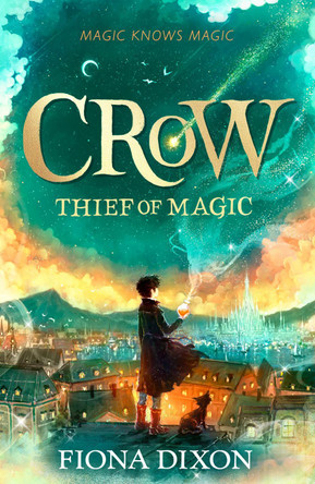 Crow: Thief of Magic Fiona Dixon 9780008717360