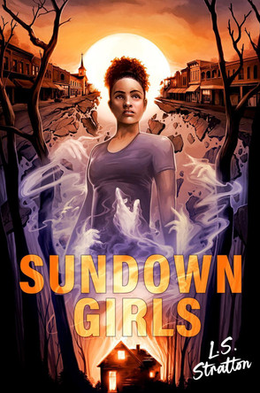 Sundown Girls L.S. Stratton 9798217004942