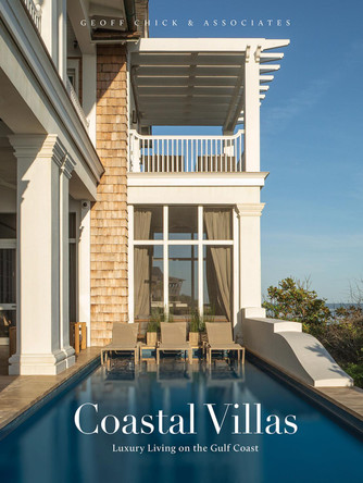 Coastal Villas: Luxury Living on the Gulf Coast Geoff Chick 9781923094079