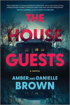 The House Guests by Amber And Danielle Brown 9781525809903