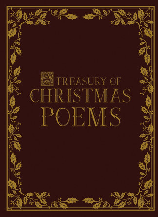 A Treasury of Christmas Poems by David A Bossert 9781732602014