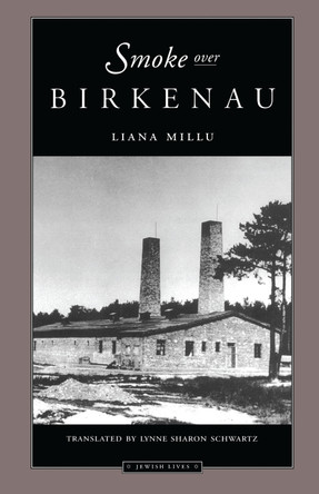Smoke Over Birkenau by Liana Millu 9780810115699