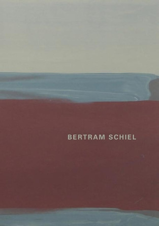 Bertram Schiel by Felix Muller 9783954982813