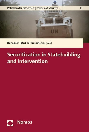 Securitization in Statebuilding and Intervention by Thorsten Bonacker 9783848743124