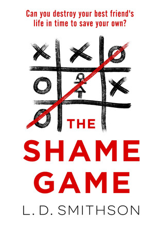 The Shame Game by L. D. Smithson 9781804991695