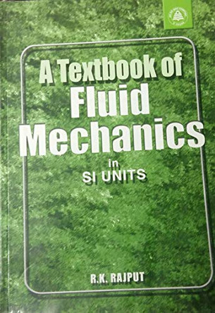 Textbook of Fluid Mechanics by R. K. Rajput 9788121916677