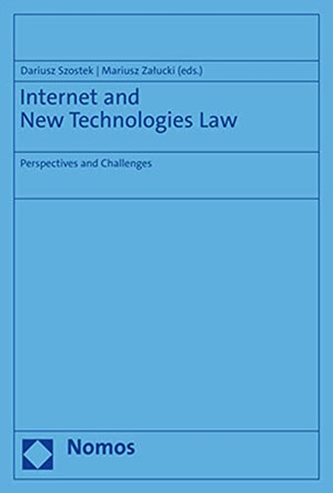 Internet and New Technologies Law: Perspectives and Challenges by Dariusz Szostek 9783848783076