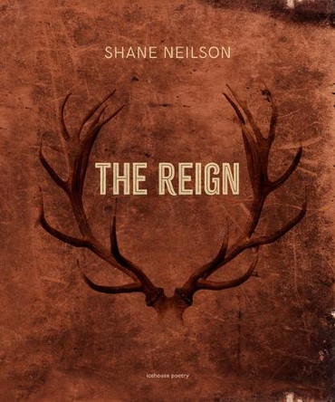 The Reign by Shane Neilson 9781773104232
