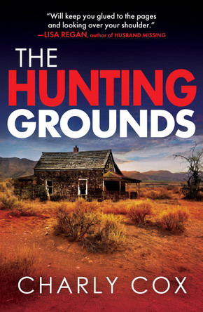 The Hunting Grounds by Charly Cox 9798217253098