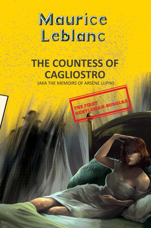 Arsene Lupin 13: The Countess Of Cagliostro (Aka Memoirs Of Arsène Lupin) by Maurice Leblanc 9789357312134