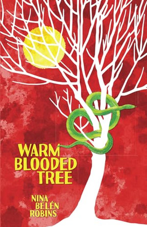 Warm Blooded Tree by Nina Belen Robins 9780983227588