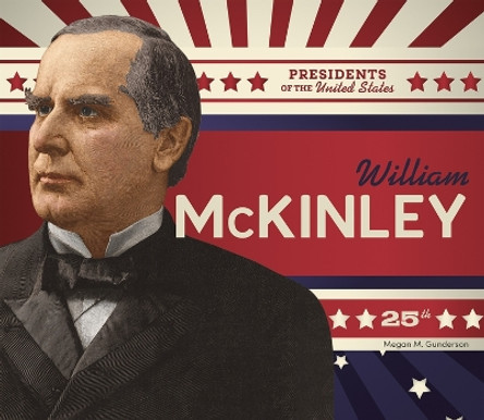 William McKinley by Megan M Gunderson 9781098294748