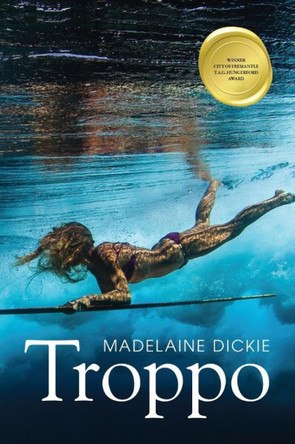 Troppo: Black magic, big waves and mad Aussie expats by Madelaine Dickie 9781925163803