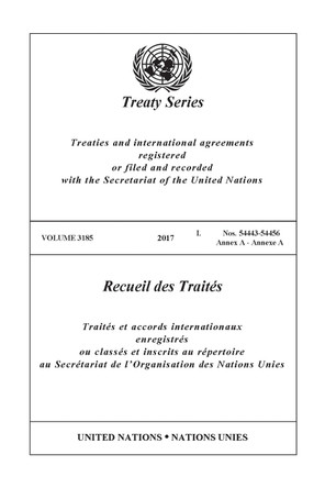Treaty Series 3185 United Nations Office of Legal Affairs 9789210032568