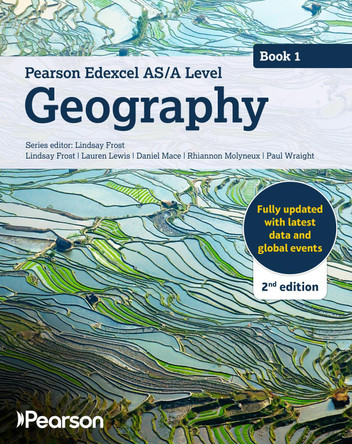 Edexcel AS/A level Geography Book 1 Student Book 2nd edition Lindsay Frost 9781292760957