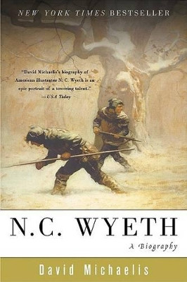 N. C. Wyeth: A Biography by David Michaelis 9780060089269
