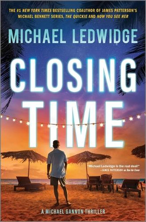 Closing Time: A Thriller by Michael Ledwidge 9781335090522