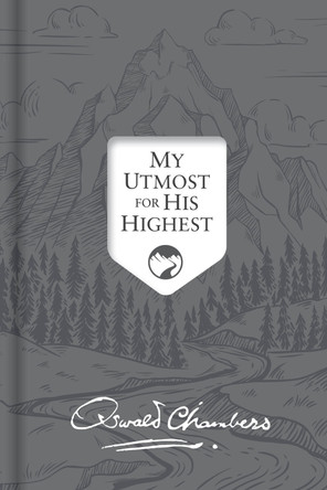 My Utmost for His Highest: Updated Language Signature Edition by Oswald Chambers 9781640700741