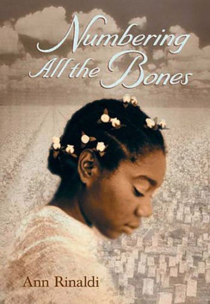 Numbering All the Bones by Ann Rinaldi 9780786813780