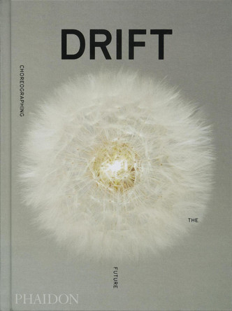 DRIFT, Choreographing the Future by Bjarke Ingels 9781838661717