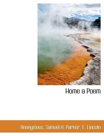 Home a Poem by Anonymous 9781140508397