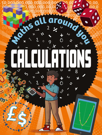 Maths All Around You: Calculations by Rob Colson 9781526320582