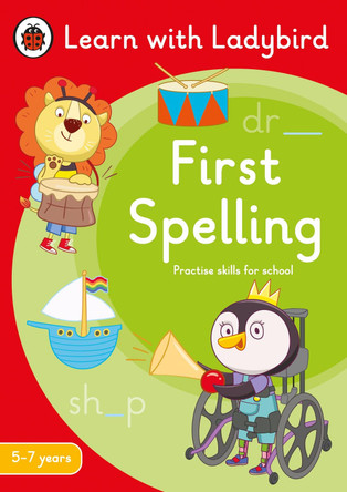 First Spelling: A Learn with Ladybird Activity Book 5-7 years: Ideal for home learning (KS1) by Ladybird 9780241515228