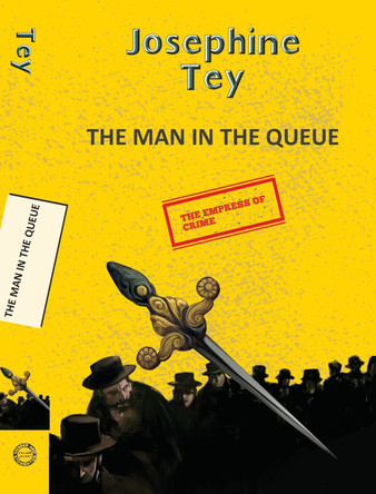 The Man in the Queue by Josephine Tey 9789357310550