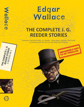 The Complete JG Reeder by Edgar Wallace 9789357310963