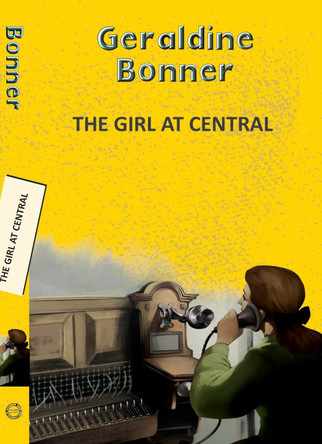 The Girl at Central by Geraldine Bonner 9789357310703
