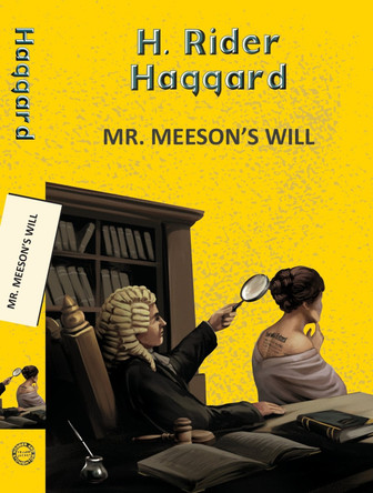 Mr. Meeson's Will by H Rider Haggard 9789357311052