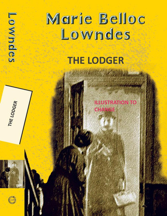 The Lodger by Marie Belloc Lowndes 9789357311557