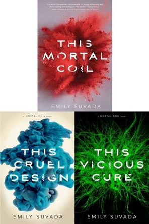 Mortal Coil Trilogy (Boxed Set): This Mortal Coil; This Cruel Design; This Vicious Cure by Emily Suvada 9781534459854
