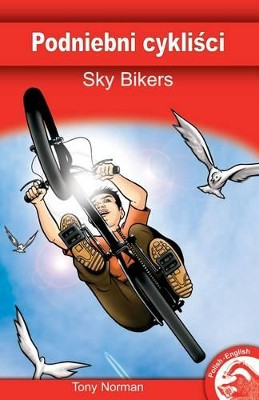 Sky Bikers 9781846914300