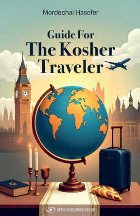 Guide for The Kosher Traveler Mordechai Hasofer 9789657864074