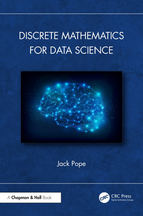 Discrete Mathematics for Data Science Jack Pope 9781032687735