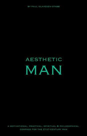 Aesthetic Man Paul Olavesen-Stabb 9781036964092