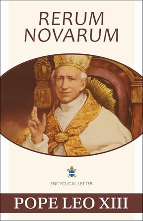 Rerum Novarum by Pope Leo XIII 9781639664061