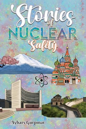 Stories of Nuclear Safety by Aybars Gürpınar 9781035891832