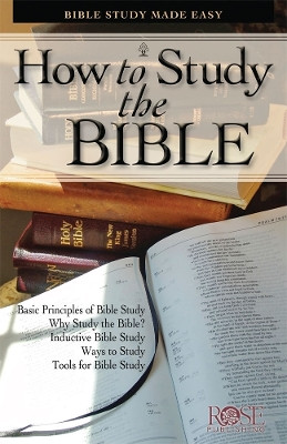 How to Study the Bible by Rose Publishing 9781890947637