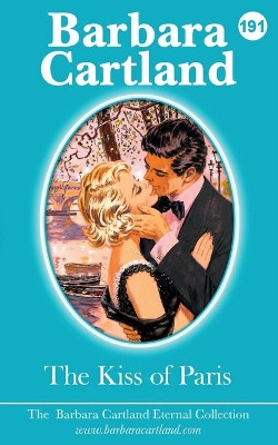 THE KISS OF PARIS by Barbara Cartland 9781788670548