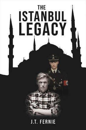 The Istanbul Legacy by J.T. Fernie 9781037111778
