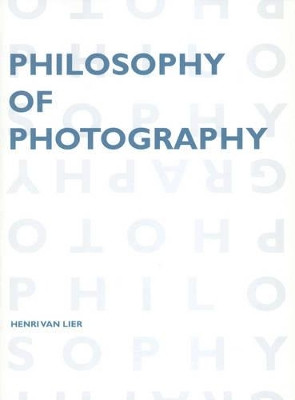 Philosophy of Photography by Henri van Lier 9789058675989